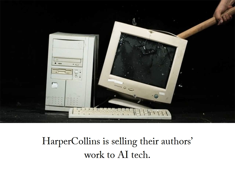 Harper Collins is selling their authors' work to AI tech company